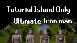 I locked my fresh Ultimate Ironman on Tutorial Island OSRS [upl. by Oicaroh160]