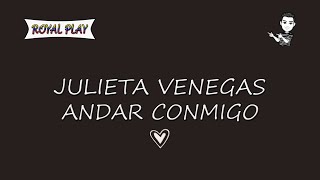 Andar conmigo  Julieta Venegas Letra [upl. by Swithbert]