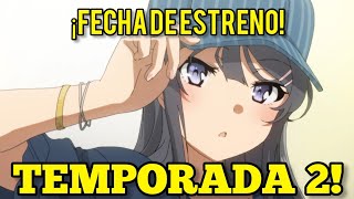 🔥¡¡¿CUÁNDO SALE BUNNY GIRL SENPAI TEMPORADA 2🔥 FECHA DE ESTRENO de Seishun Buta Yarou [upl. by Anahpos]