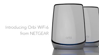 Introducing Orbi WiFi 6 by NETGEAR [upl. by Alice]