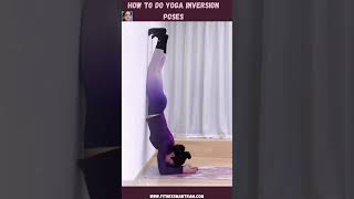 How to do Yoga Inversion Poses yoga [upl. by Vitkun715]