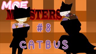 Moe Monsters  Catbus [upl. by Eiramnaej]