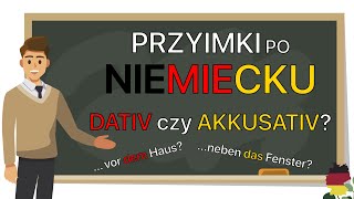 Przyimki po Niemiecku  Dativ czy Akkusativ  A1C1 [upl. by Nodnerb]