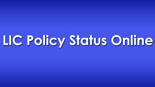 Check LIC Policy Status Details Online [upl. by Thorma]