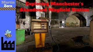 Exploring Manchesters Abandoned Mayfield Station [upl. by Annis]