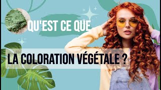 Quest ce que la coloration végétale  Explications  Coloration de cheveux  Biocoiff Paris [upl. by Acinod]