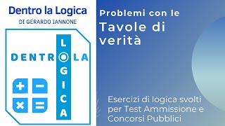 Esercizi Logica svolti Tavole di verità test medicina veterinaria ammissione concorsi Bocconi [upl. by Nagey719]