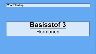 Havo 4  Voortplanting  Basisstof 3 Hormonen [upl. by Farrand]