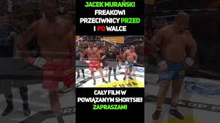 Jacek Murański  Freakowi Przeciwnicy Przed I Po Walce 12 shorts murański jacekmurański muran [upl. by Garnette]