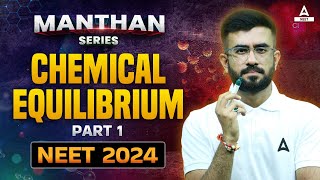 Chemical Equilibrium Class 11  Part 1  NEET 2024 Chemistry  Nitesh Devnani [upl. by Hsiekal]