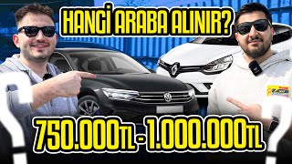 HANGİ ARABA ALINIR  750000 TL  1000000 TL [upl. by Tyoh]