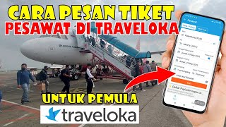 Cara Pesan Tiket Pesawat di Traveloka  Tutorial Beli Tiket Pesawat di Traveloka Terbaru [upl. by Ping]