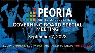 Peoria Unified Governing Board Special Meeting September 7 2023 [upl. by Aliab82]