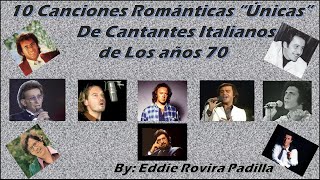 10 BALADAS ROMÁNTICAS ÚNICAS I DE LOS 70 DE CANTANTES ITALIANOS [upl. by Lemmy317]