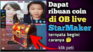 starmaker cara dapatin ribuan coin di ob live starmaker [upl. by Etan444]