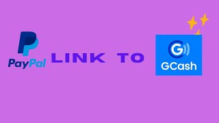 How to link Paypal to Gcash [upl. by Haeli31]