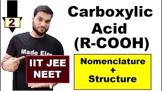 L2 Carboxylic Acid  Nomenclature  Structure  NEET JEE  By Arvind arora [upl. by China]