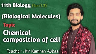 12 Chemical composition of cell 11th Chp1 Biological Molecules  Deep Study [upl. by Nanete24]