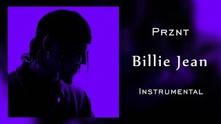 Prznt  Billie Jean  Instrumental [upl. by Gader153]