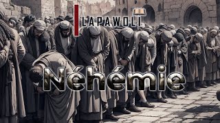 La Parole de DIEU Source du Réveil  NEHEMIE chapitre 9 versets 1  5  LAPAWOLI [upl. by Aneelak]