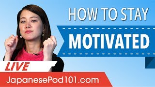 3 Best Ways to Stay Motivated When Learning Japanese [upl. by Nyra]