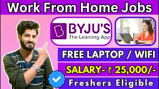 Byjus Hiring 2024  Work From Home Jobs 2024  Job for Freshers  Online Jobs  Remote Jobs 2024 [upl. by Yreved]