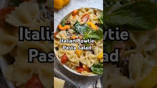 Italian Bowtie Pasta Salad Recipe shorts [upl. by Popele]