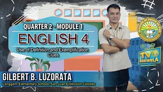 ENGLISH 4 Quarter 2Module 1 USE OF DEFINITION AND EXEMPLIFICATION CLUES [upl. by Cykana]