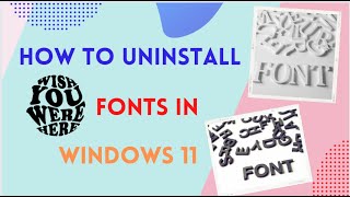 How to Uninstall Fonts in Windows 11 [upl. by Ynaffyt864]