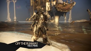 Warframe Off The Runway  Mesa Prime Fashionframe [upl. by Ishmael354]