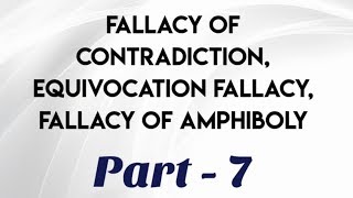 Fallacy Of Contradiction Equivocation Fallacy Of Amphiboly [upl. by Nirrak]