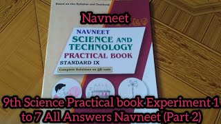 9th Science Practical book Experiment 1 to 7 All Answers Navneet Part 2 [upl. by Schulman]