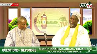 QUESTIONS REPONSES ENTRE OUSTAZ ALIOUNE MBAYE ET CHERIF IBRAHIMA AIDARA TIDJANI [upl. by Flaherty800]