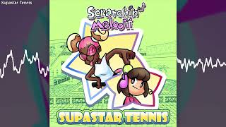 Supastar Tennis  Scratchin Melodii OST [upl. by Atnohs]