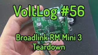 Voltlog 56  Broadlink RM Mini 3 Black Bean Teardown [upl. by Oicor]