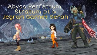 DFFOO Abyss Perfectum 6th Stratum pt 6 Jegran Garnet Serah [upl. by Nwavahs]