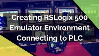 RSLogix 500 Emulate  Creating RSLogix 500 Emulator Environment Going Online Connecting to PLC [upl. by Tymon]