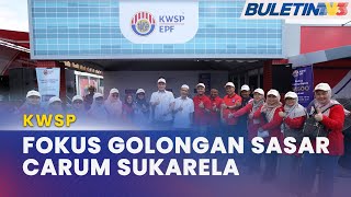 KARNIVAL JOM HEBOH  KWSP Fokus Golongan Sasar Termasuk Pelajar Jadi Pencarum [upl. by Nalyad]