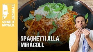 Schnelles Spaghetti alla Mirácoli Rezept von Steffen Henssler [upl. by Gualterio485]