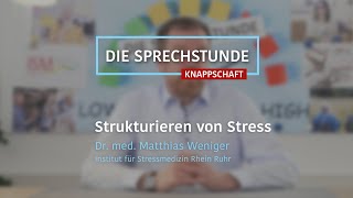 Strukturieren von Stress – DIE SPRECHSTUNDE [upl. by Myers]