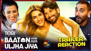 TERI BAATON MEIN AISA ULJHA JIYA  Official Trailer REACTION  Shahid Kapoor amp Kriti Sanon [upl. by Nico972]