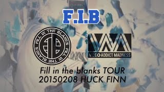 FIB Fill in the blanks TOUR 20150208 HUCK FINN [upl. by Vassily42]