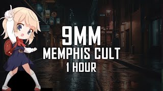 Memphis Cult  9MM  1 HOUR [upl. by Sacul]