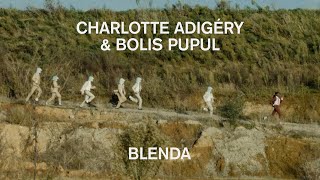 Charlotte Adigéry amp Bolis Pupul  Blenda Official Video [upl. by Newkirk]