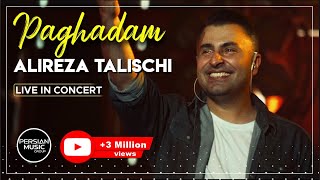 Alireza Talischi  Paghadam I Live In Concert  علیرضا طلیسچی  پاقدم [upl. by Ccasi]