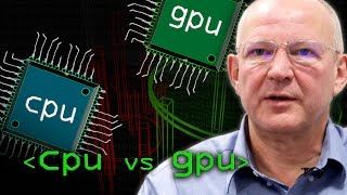 CPU vs GPU Whats the Difference  Computerphile [upl. by Einittirb931]