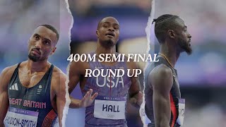 400M Paris Olympics Men’s Semi Final Round Up [upl. by Arlana734]