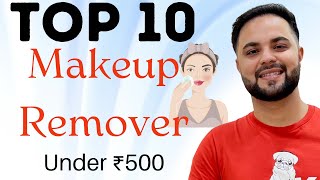 Top 10 Makeup Remover Under ₹500 Best Makeup Remover [upl. by Airdnaid673]