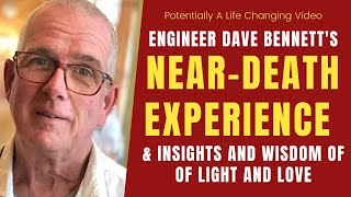 Profound NearDeath Experience Account David Bennett [upl. by Bunch]