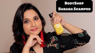 Body Shop Banana Shampoo Review [upl. by Ocker624]